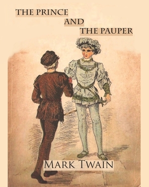 The Prince and The Pauper (Illustrated & Annotated) by Mark Twain