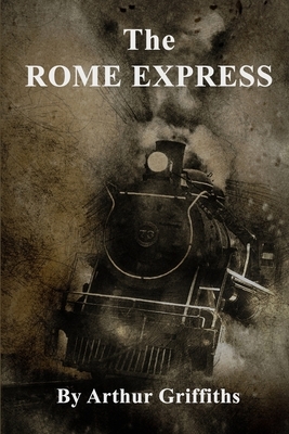 The Rome Express by Arthur Griffiths