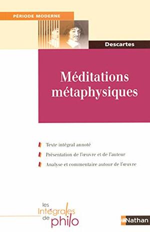 Méditations Métaphysiques by René Descartes