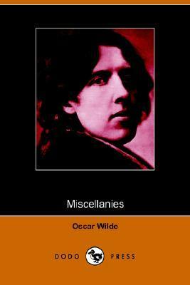 Miscellanies by Oscar Wilde, Ross Robert Ross