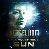 Unconquerable Sun by Kate Elliott