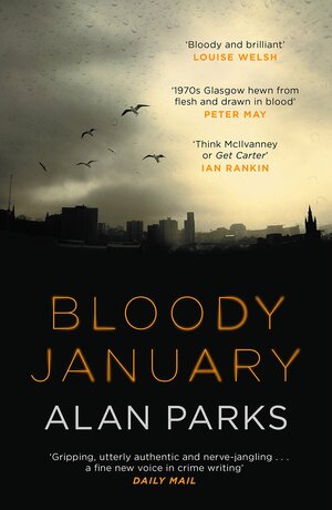 Bloody January by Alan Parks