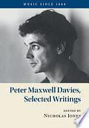 Peter Maxwell Davies, Selected Writings by Nicholas Jones