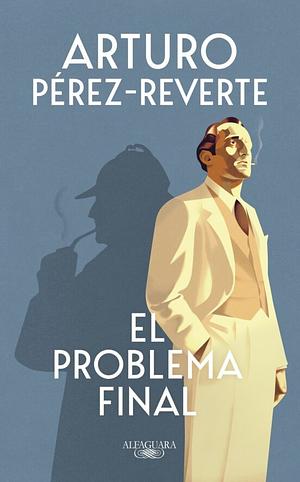 El problema final by Arturo Pérez-Reverte