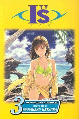 Is, Volume 03: Bitter Summer by Masakazu Katsura