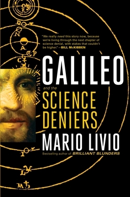 Galileo: And the Science Deniers by Mario Livio