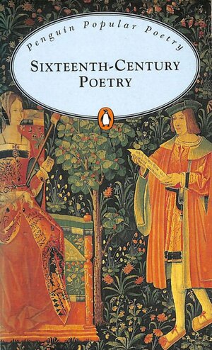 Sixteenth-Century Poetry by Paul Driver