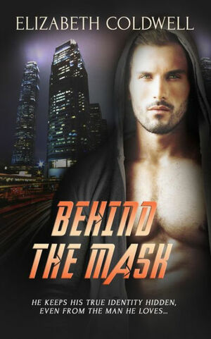 Behind The Mask by Elizabeth Coldwell