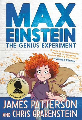 Max Einstein: The Genius Experiment by Chris Grabenstein, James Patterson