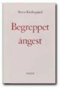 Begreppet ångest by Søren Kierkegaard