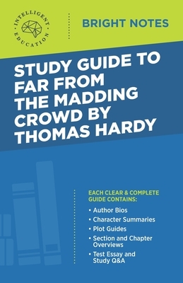 Study Guide to Far from the Madding Crowd by Thomas Hardy by 