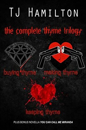 Thyme Trilogy Complete Set by T.J. Hamilton