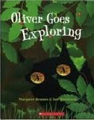 Oliver Goes Exploring by Sue Hitch, Margaret Beames