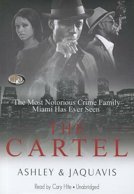 The Cartel by Ashley &. Jaquavis