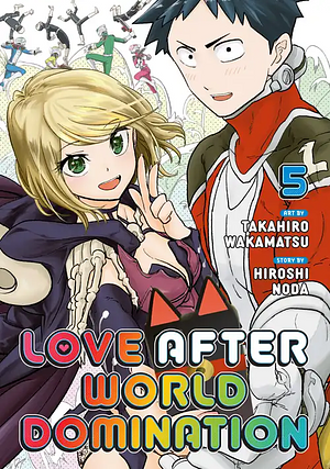 Love After World Domination, Volume 5 by Hiroshi Noda