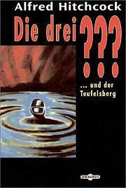 Die drei ??? und der Teufelsberg by William Arden, Leonore Puschert