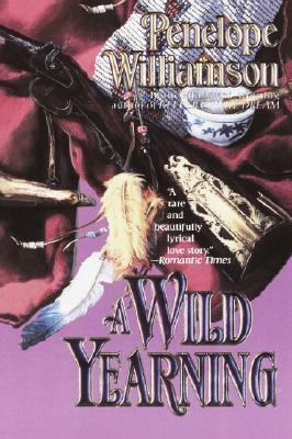 A Wild Yearning by Penelope Williamson