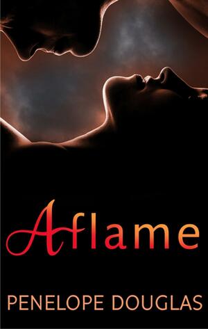 Aflame: A Falling Away Novella by Penelope Douglas