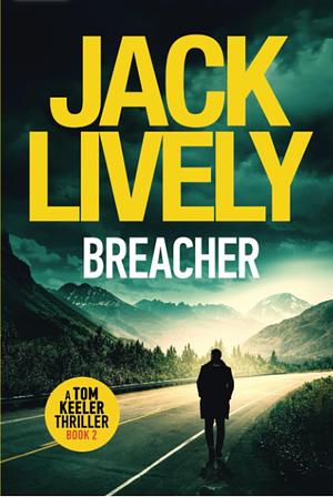 Breacher by Jack Lively