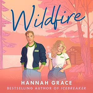 Wildfire by Hannah Grace