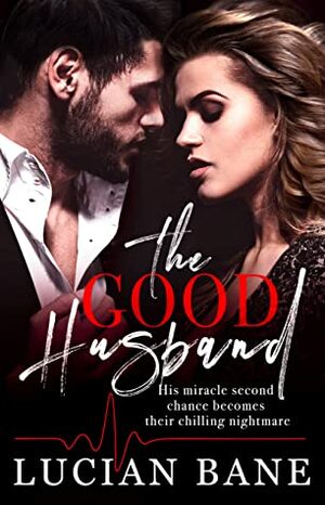 The Good Husband by Lucian Bane