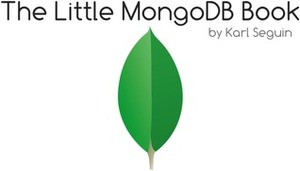 The Little MongoDB Book by Karl Seguin