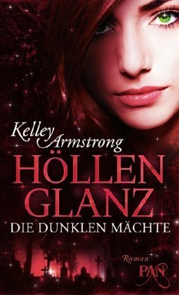 Höllenglanz by Christine Gaspard, Kelley Armstrong