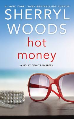 Hot Money by Sherryl Woods