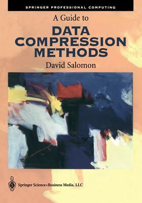 A Guide to Data Compression Methods [With CD-ROM] by David Salomon