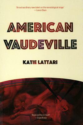 American Vaudeville by Katie Lattari