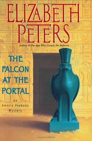 The Falcon at the Portal by Elizabeth Peters