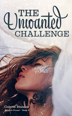 The Unwanted Challenge by Colette Rhodes