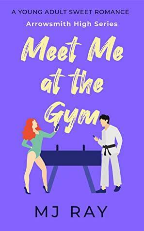 Meet Me at the Gym by MJ Ray