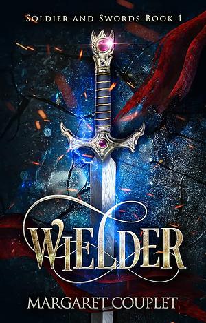 Wielder by Margaret Couplet