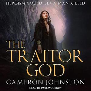 The Traitor God by Cameron Johnston