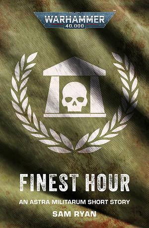 Finest Hour by Sam Ryan