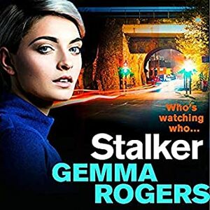Stalker by Gemma Rogers