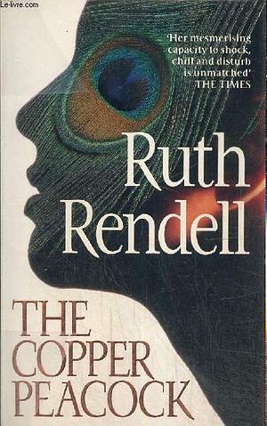 The Copper Peacock by Ruth Rendell