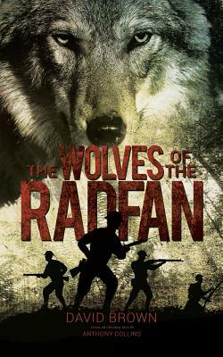 The Wolves of the Radfan by David Brown