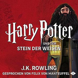 Harry Potter und der Stein der Weisen by J.K. Rowling