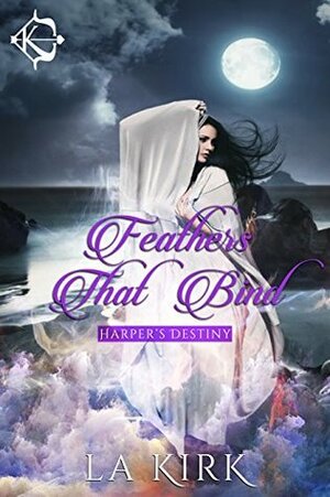 Feathers That Bind by L.A. Kirk