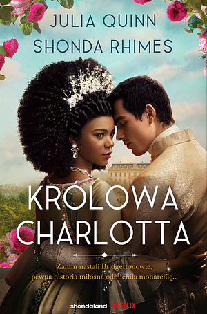 Królowa Charlotta by Shonda Rhimes, Julia Quinn