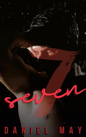 Seven by Daniel May