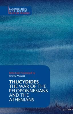 Thucydides: The War of the Peloponnesians and the Athenians by Thucydides