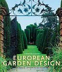 European Garden Design: From Classical Antiquity to the Present Day by Rolf Toman