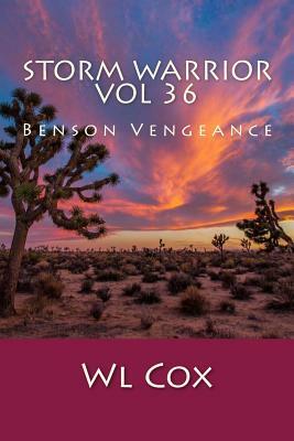 Storm Warrior Vol 36: Benson Vengeance by Wl Cox