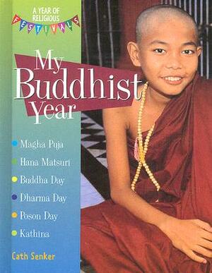 My Buddhist Year by Cath Senker