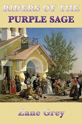 Riders of the Purple Sage by Zane Grey