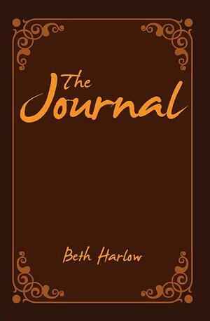 The Journal, Lost Memoirs from the Civil War by Beth Harlow