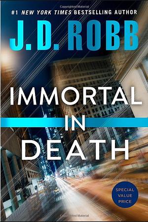 Immortal in Death by J.D. Robb, J.D. Robb